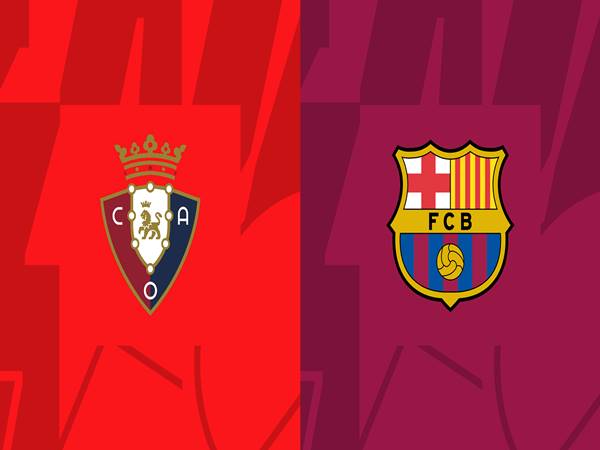 Lịch sử đối đầu Osasuna vs Barcelona, 3h30 ngày 9/11