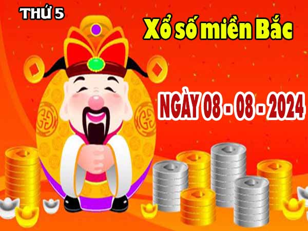 Phân tích XSMB ngày 8/8/2024 - Phân tích KQ XS miền Bắc thứ 5