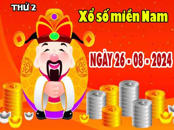 Phân tích XSMN ngày 26/8/2024 - Thông tin KQ xổ số miền Nam thứ 2